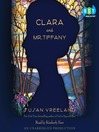 Clara and Mr. Tiffany (MP3): A Novel